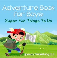 Omslagafbeelding: Adventure Book For Boys 9781681275574