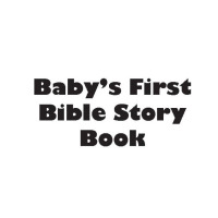 Titelbild: Baby's First Bible Story Book 9781681275642