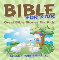 صورة الغلاف: Bible For Kids 9781681276229