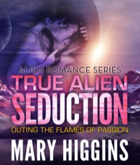 Cover image: True Alien Seduction 9781681276786