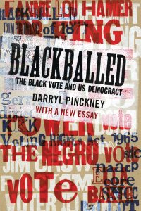 Cover image: Blackballed: The Black Vote and US Democracy 9781681375595