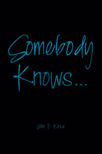 Cover image: Somebody Knows... 9781681390703