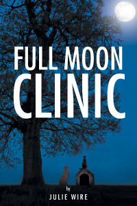 Cover image: The Full Moon Clinic 9781681391373