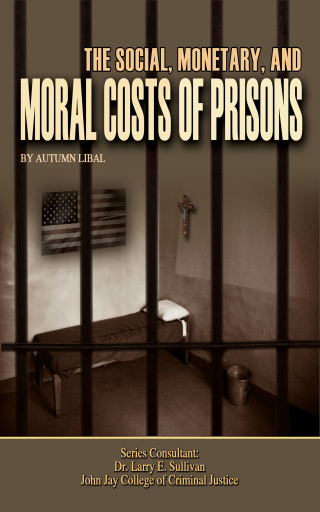 Cover image: The Social, Monetary, And Moral Costs of Prisons 9781590849927