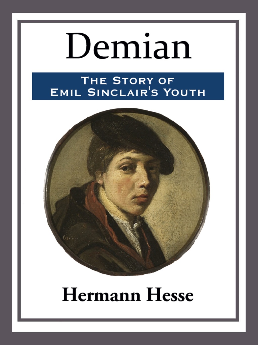 Demian: The Story of Emil Sinclair’s Youth