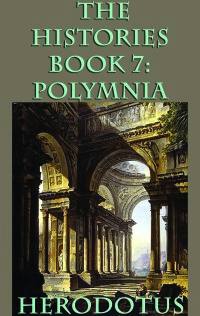 Cover image: The Histories Book 7: Polymnia 9781617207754