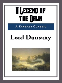Cover image: A Legend of the Dawn