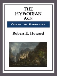 Cover image: The Hyborian Age 9781473323247