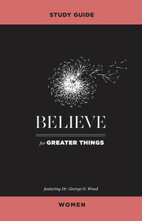 Titelbild: Believe for Greater Things Study Guide Women 9781681540191