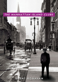 Imagen de portada: The Manhattan Island Clubs 9781681621142