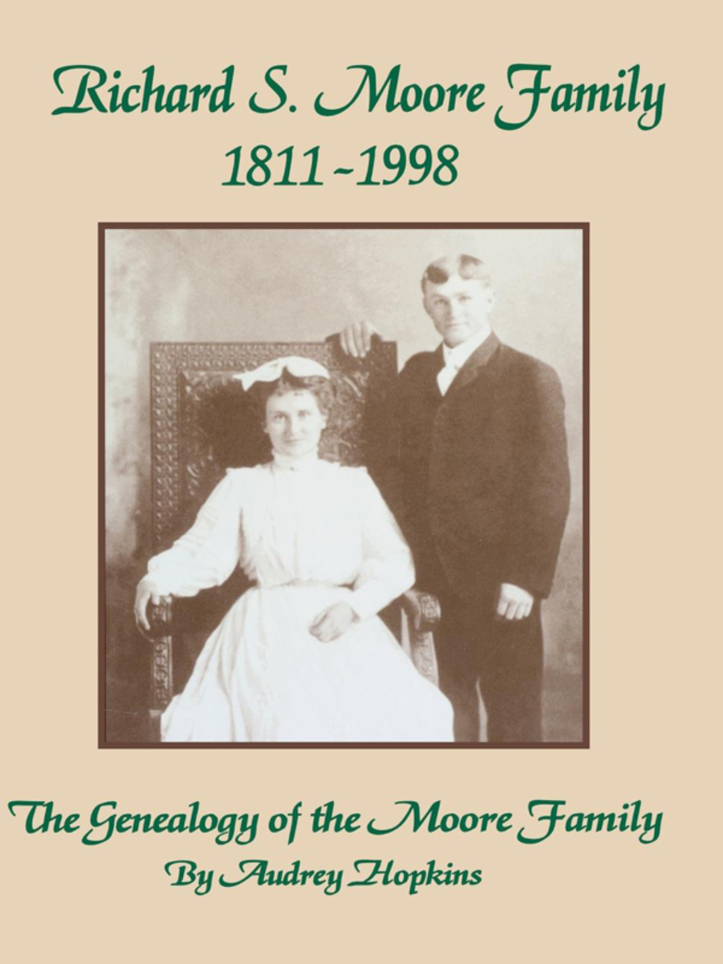 Richard S. Moore Family The Genealogy of the Moore Family