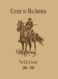 Imagen de portada: From Custer to MacArthur: The 7th U.S. Cavalry (1866-1945) 9781563112331