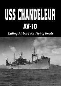 Cover image: USS Chandeleur AV-10 9781563111037