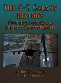 Cover image: The C-5 Galaxy History 9781563117640