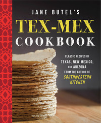 Cover image: Jane Butel's Tex-Mex Cookbook 2nd edition 9781681624648
