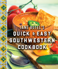 Cover image: Jane Butel's Quick and Easy Southwestern Cookbook 2nd edition 9781681624730