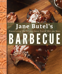 Omslagafbeelding: Jane Butel's Finger Lickin', Rib Stickin', Great Tastin', Hot and Spicy Barbecue 2nd edition 9781681624761