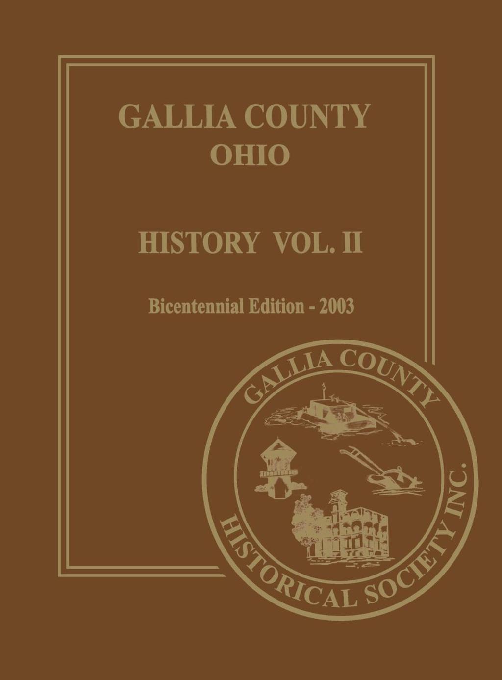 Gallia County, Ohio (Bicentennial) History Vol. 2; Bicentennial Edition-2003
