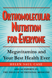 Cover image: Orthomolecular Nutrition for Everyone 9781681626574