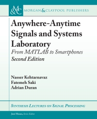 صورة الغلاف: Anywhere-Anytime Signals and Systems Laboratory 2nd edition 9781681734491