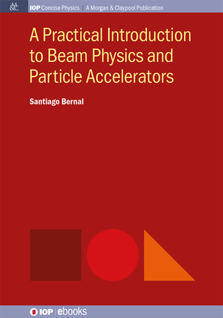 Cover image: A Practical Introduction to Beam Physics and Particle Accelerators 9781681747422