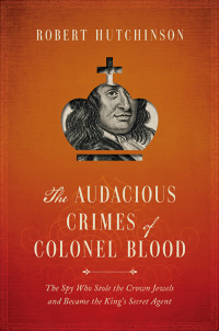 Cover image: The Audacious Crimes of Colonel Blood 9781681774220