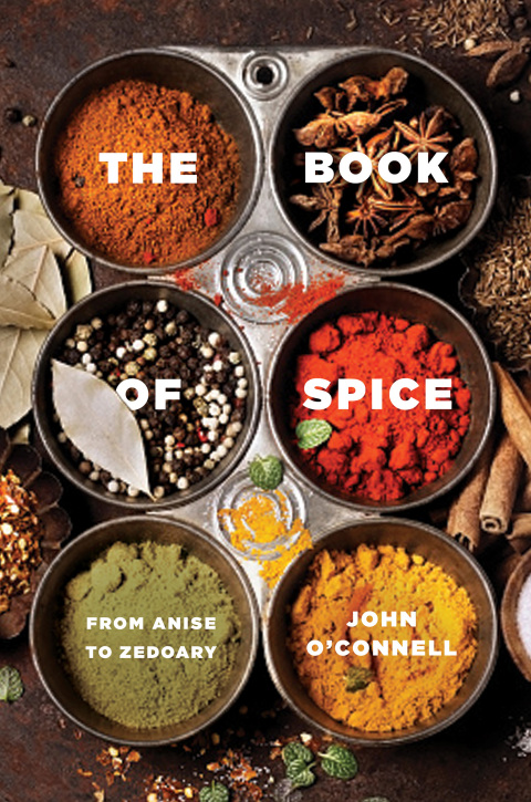 The Book of Spice: From Anise to Zedoary - FULL INSTANT DOWNLOAD | PDF DOCX EPUB