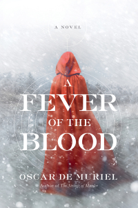Cover image: A Fever of the Blood 9781681777535