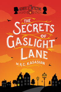 Cover image: The Secrets of Gaslight Lane 9781681777580