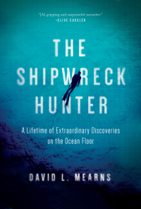 Cover image: The Shipwreck Hunter 9781643132457