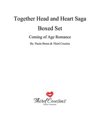 Titelbild: Together Head and Heart Saga - Coming of Age Romance (Boxed Set) 9781681851143