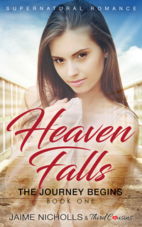 Titelbild: Heaven Falls - The Journey Begins (Book 1) Supernatural Romance 9781681851181
