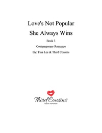 Omslagafbeelding: Love's Not Popular - She Always Wins (Book 3) Contemporary Romance 9781681851884