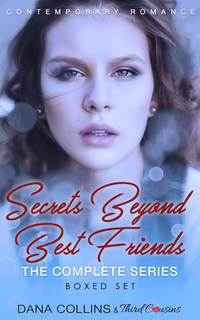 Imagen de portada: Secrets Beyond Best Friends - The Complete Series Contemporary Romance 9781681851815
