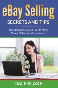 表紙画像: eBay Selling Secrets and Tips