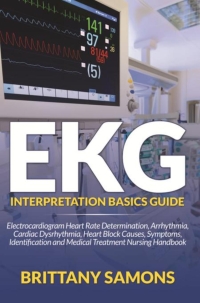 表紙画像: EKG Interpretation Basics Guide