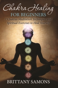 Titelbild: Chakra Healing For Beginners 9781681858708