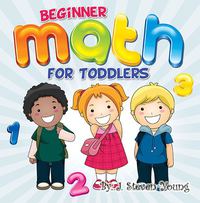 Cover image: Beginner Math For Toddlers