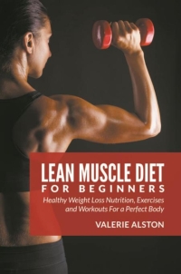 Omslagafbeelding: Lean Muscle Diet For Beginners