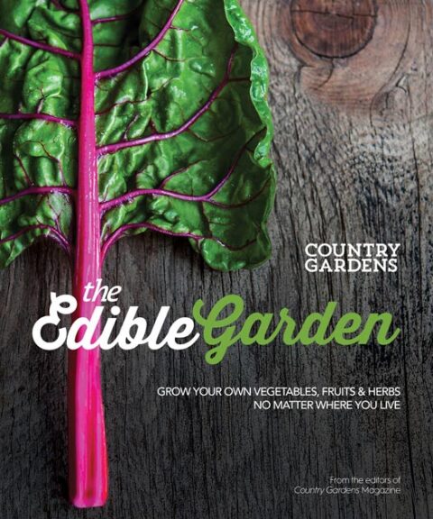 The Edible Garden: Grow Your Own Vegetables, Fruits & Herbs No Matter Where You Live - FULL INSTANT DOWNLOAD | PDF DOCX EPUB