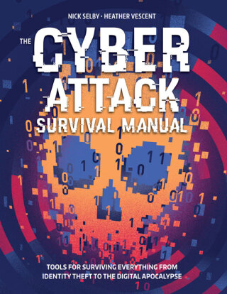 Immagine di copertina: The Cyber Attack Survival Manual 9781616852221