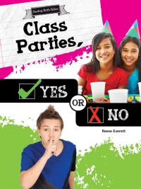 表紙画像: Class Parties, Yes or No 9781681914251