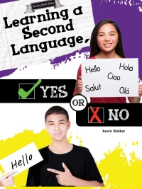 صورة الغلاف: Learning a Second Language, Yes or No 9781681914282