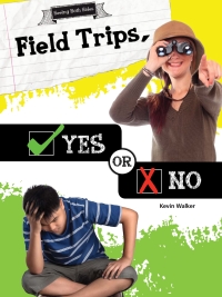 صورة الغلاف: Field Trips, Yes or No 9781681914299