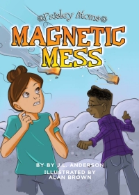 Cover image: Magnetic Mess 9781681918181