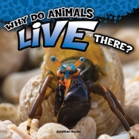 Cover image: Why Do Animals Live There? 9781681918235