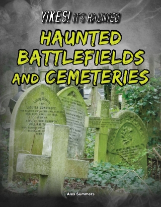 表紙画像: Haunted Battlefields and Cemeteries 9781681918648