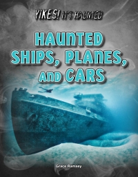 Omslagafbeelding: Haunted Ships, Planes, and Cars 9781681918655