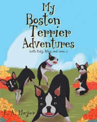 Titelbild: My Boston Terrier Adventures (with Rudy, Riley and more...) 9781681973074