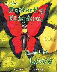 Cover image: In The Butterfly Kingdom There Is Love 9781635254105